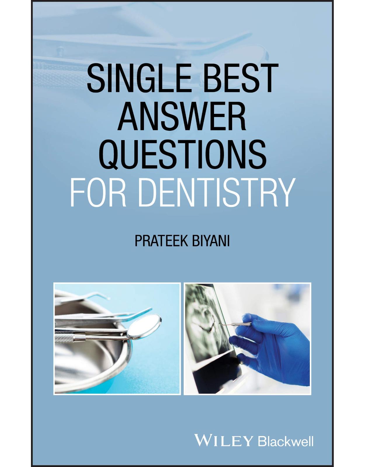 Single Best Answer Questions for Dentistry 