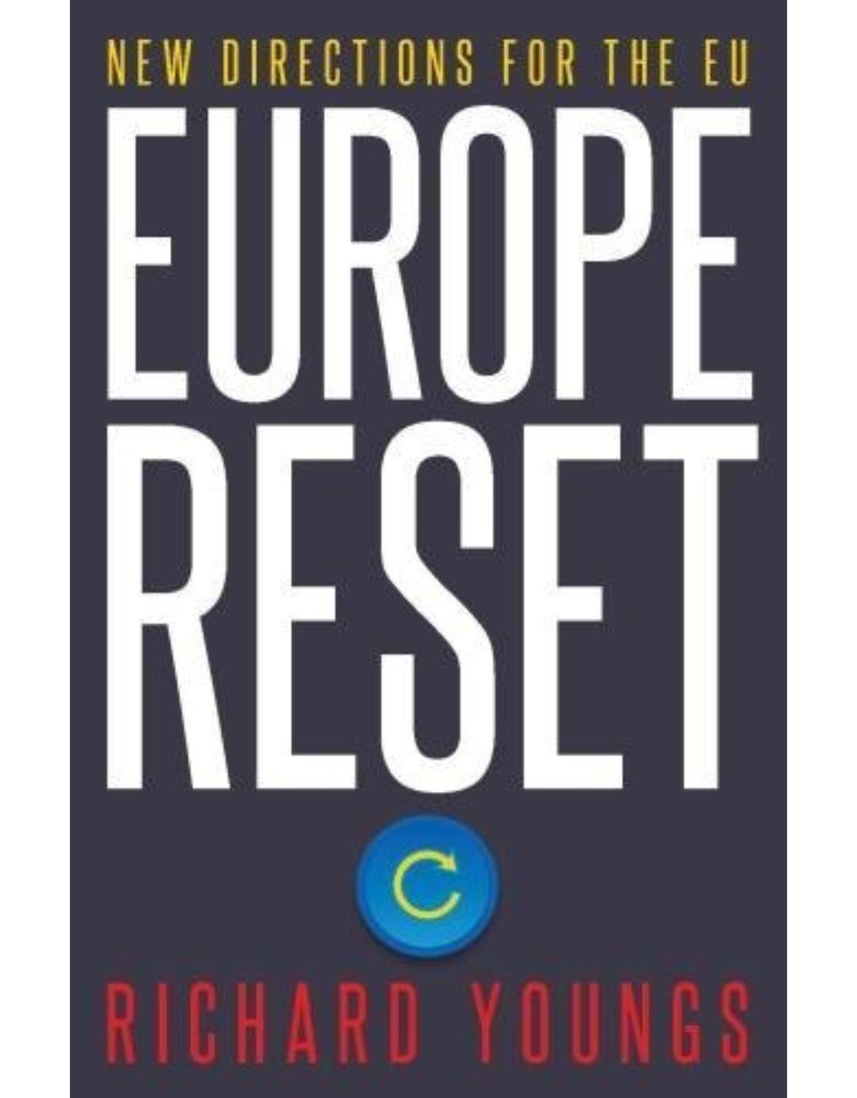 Europe Reset: New Directions for the EU
