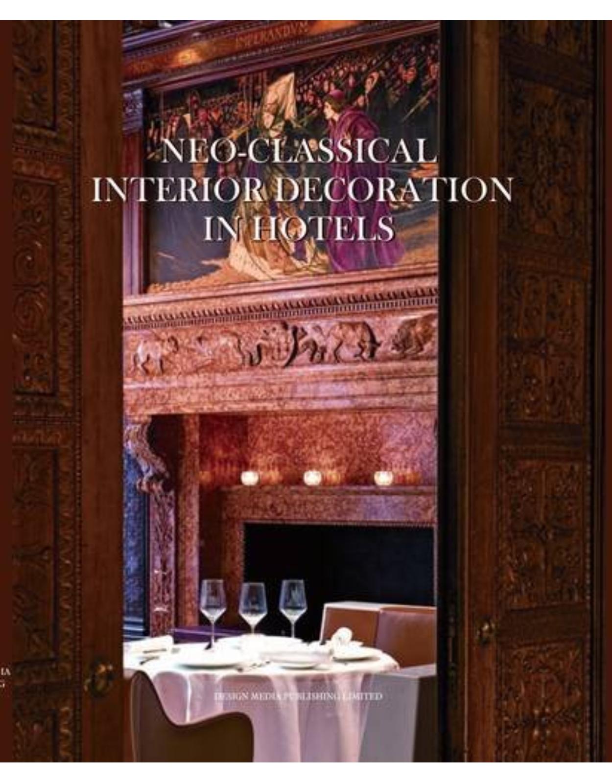 Neo-Classical Interior Decoration in Hotels