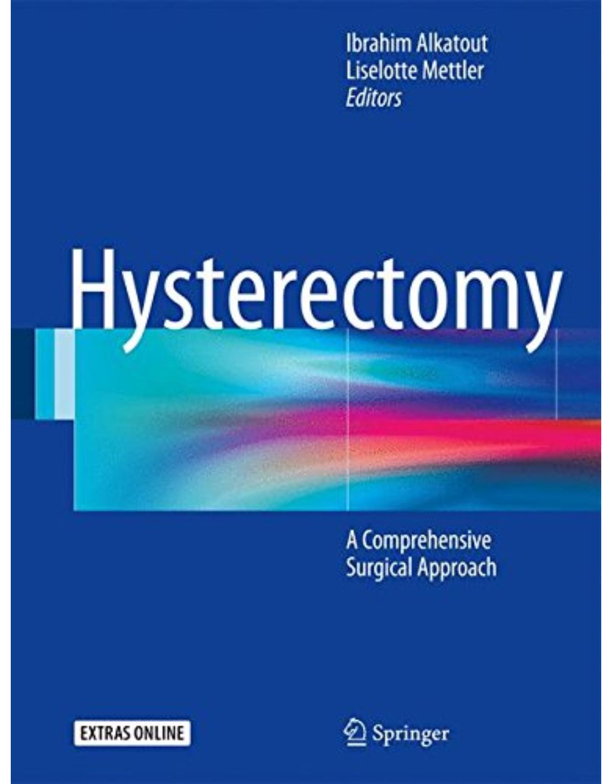 Hysterectomy: A Comprehensive Surgical Approach