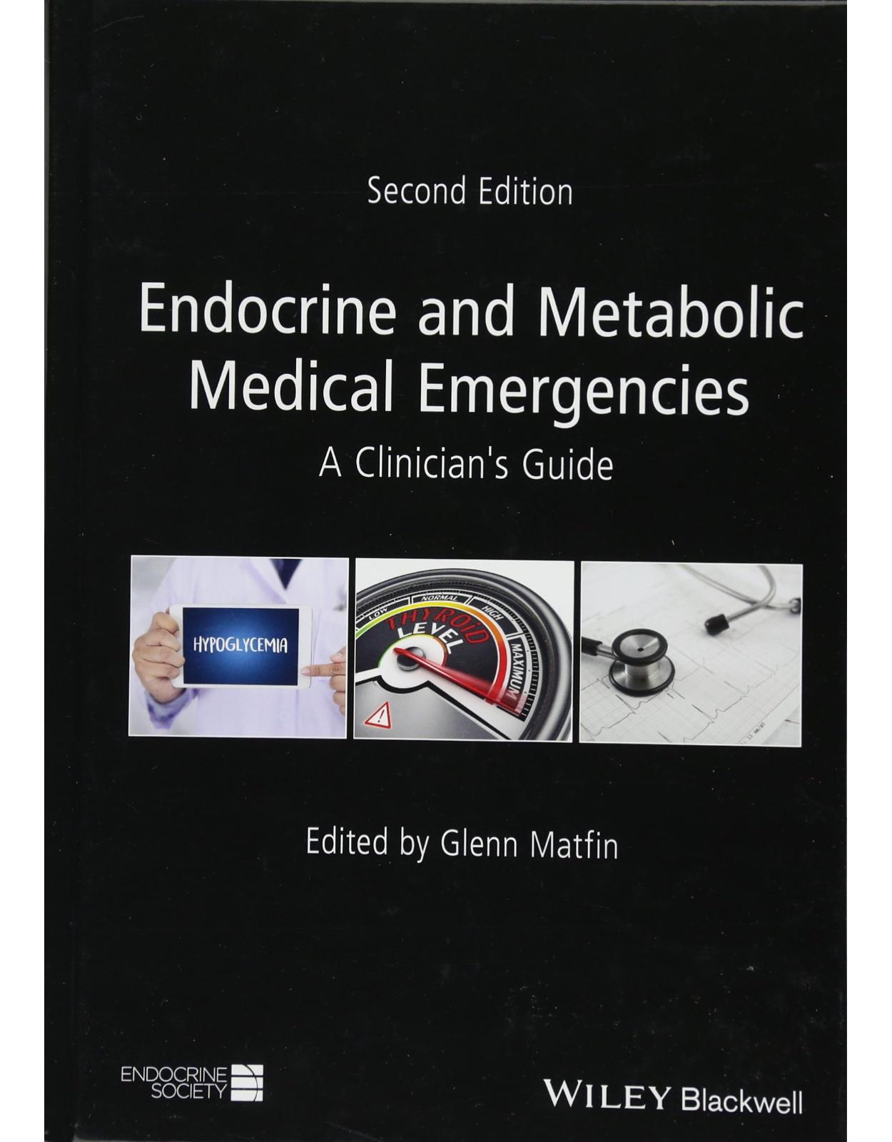 Endocrine and Metabolic Medical Emergencies: A Clinician’s Guide 
