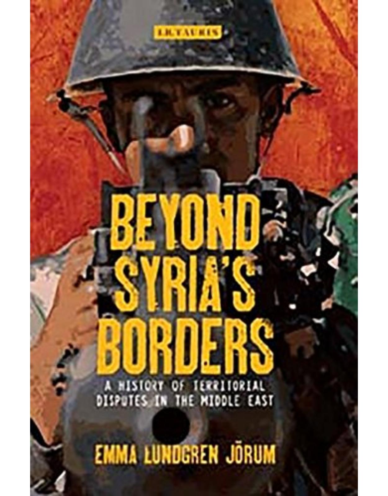Beyond Syrias Borders