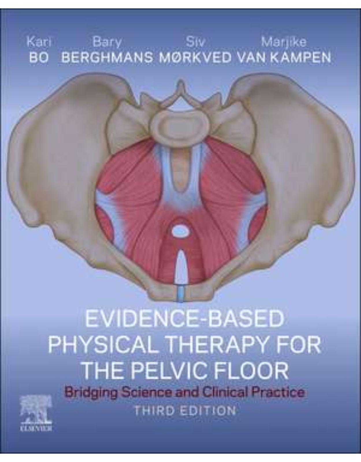 Evidence-Based Physical Therapy for the Pelvic Floor