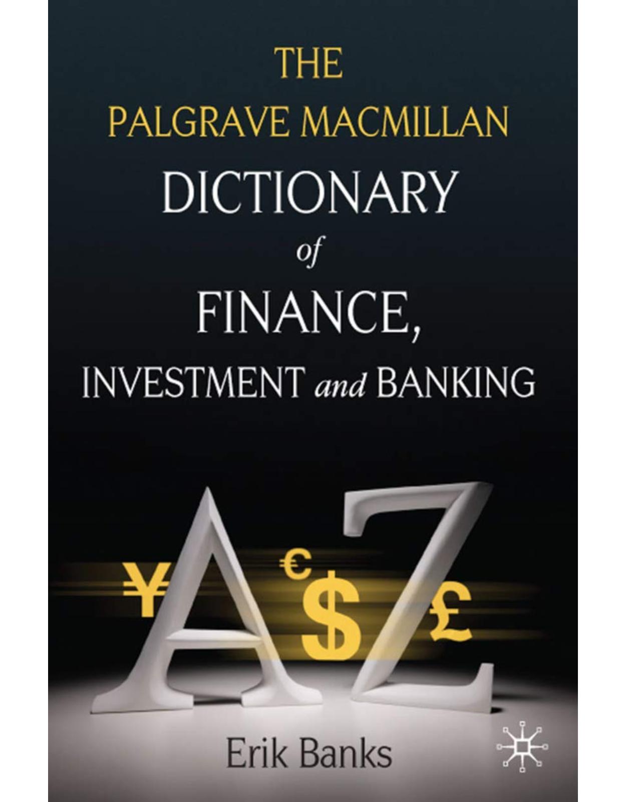 Dictionary of Finance, Investment and Banking