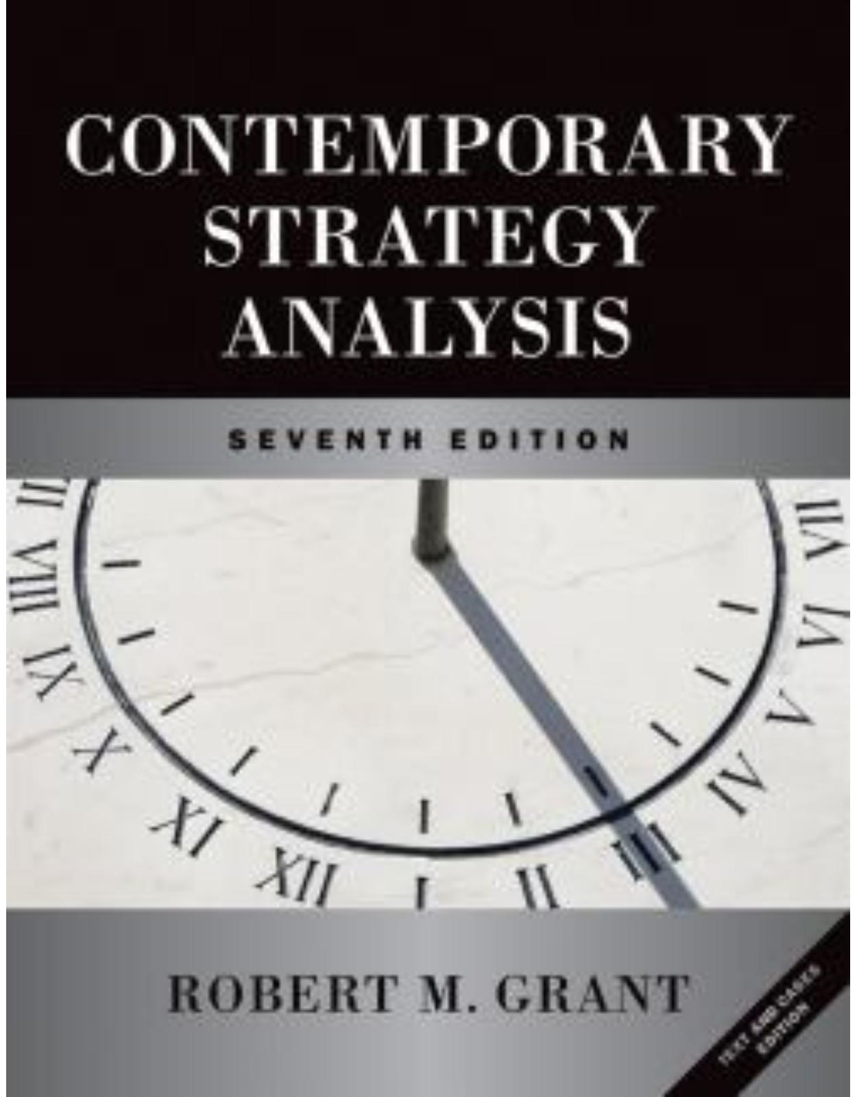 Contemporary Strategy Analysis: Text & Cases, 7th Edition