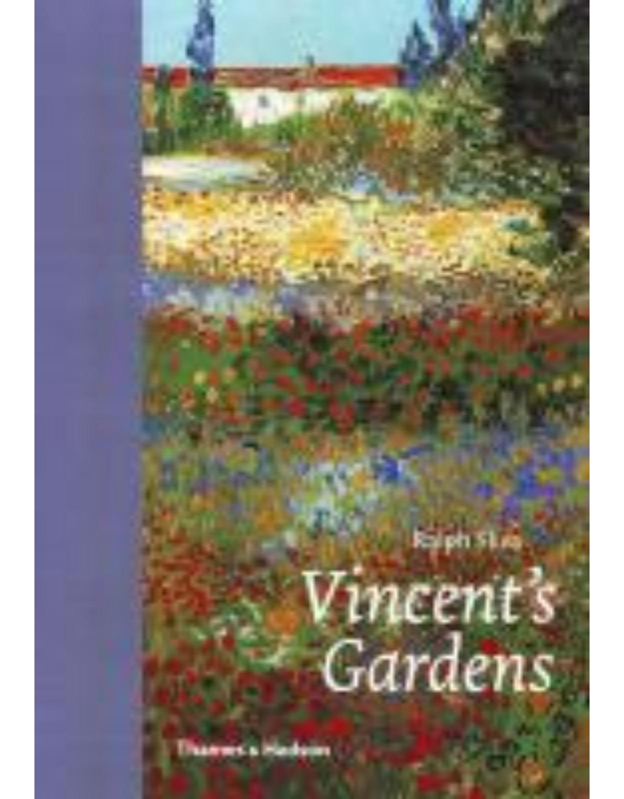 Vincent’s Gardens: Paintings and Drawings by Van Gogh