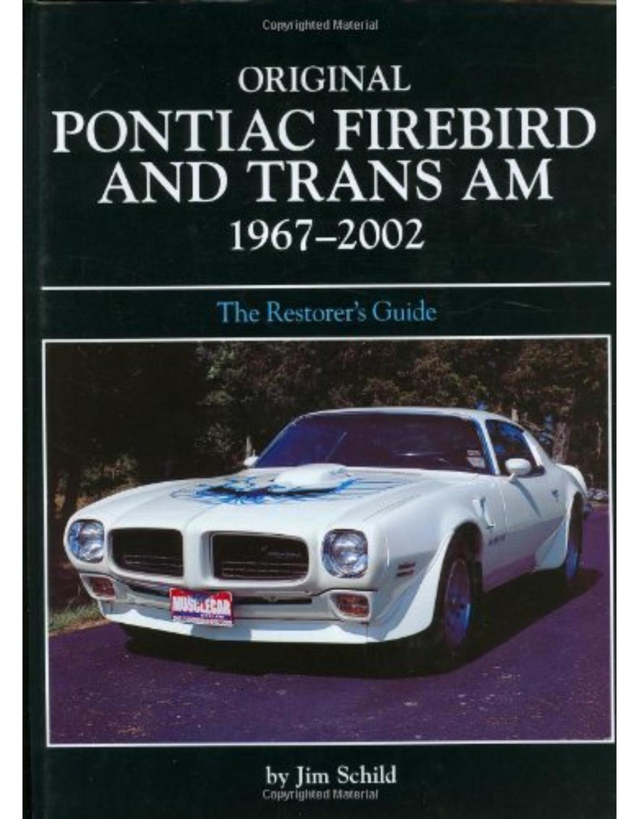 Original Pontiac Firebird and Trans Am 1967-2002
