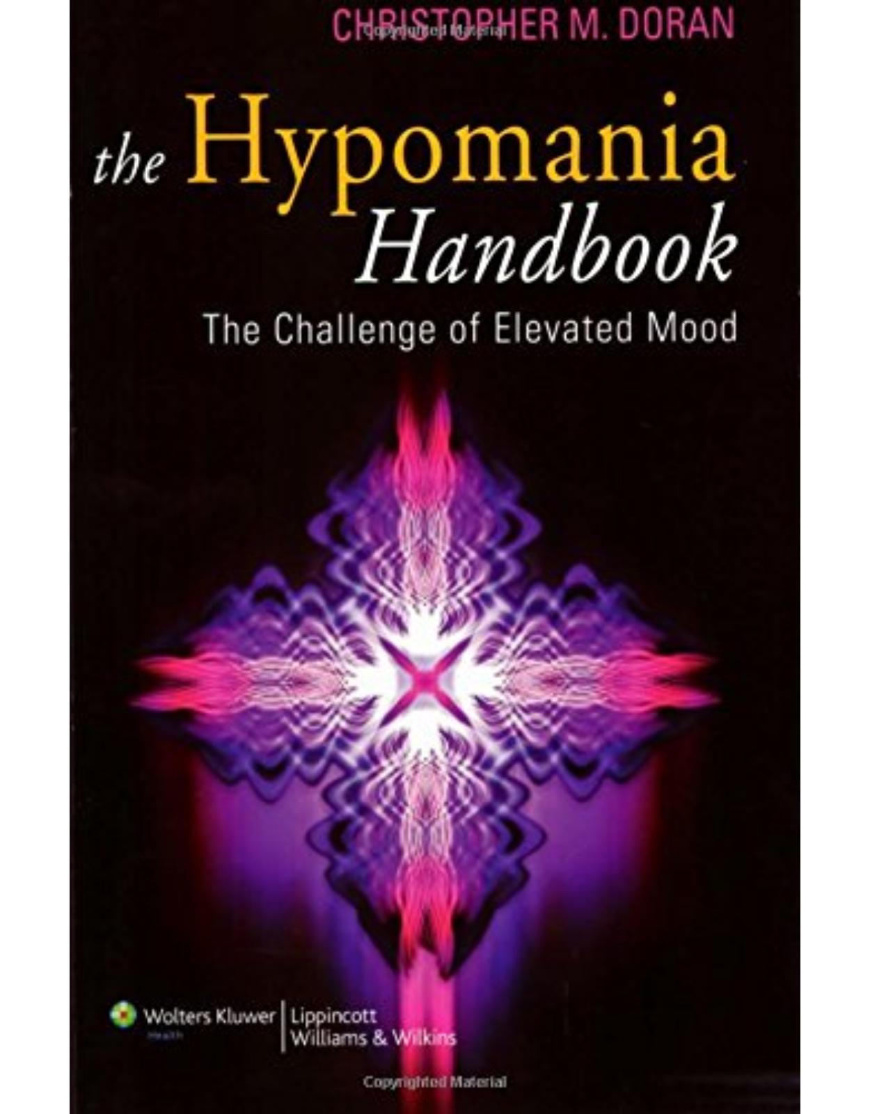 Hypomania Handbook: The Challenge of Elevated Mood First