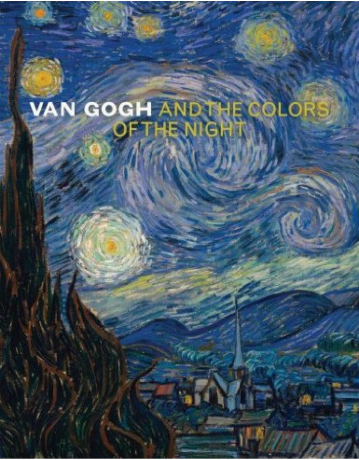 Van Gogh and the Colors of the Night