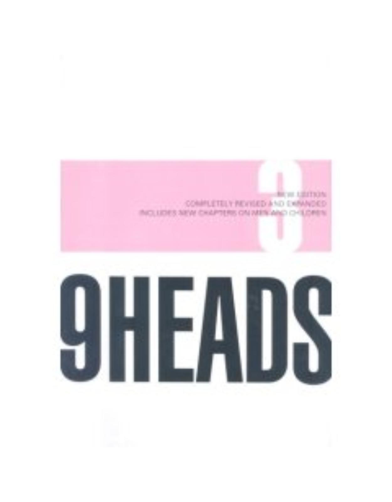 9 Heads