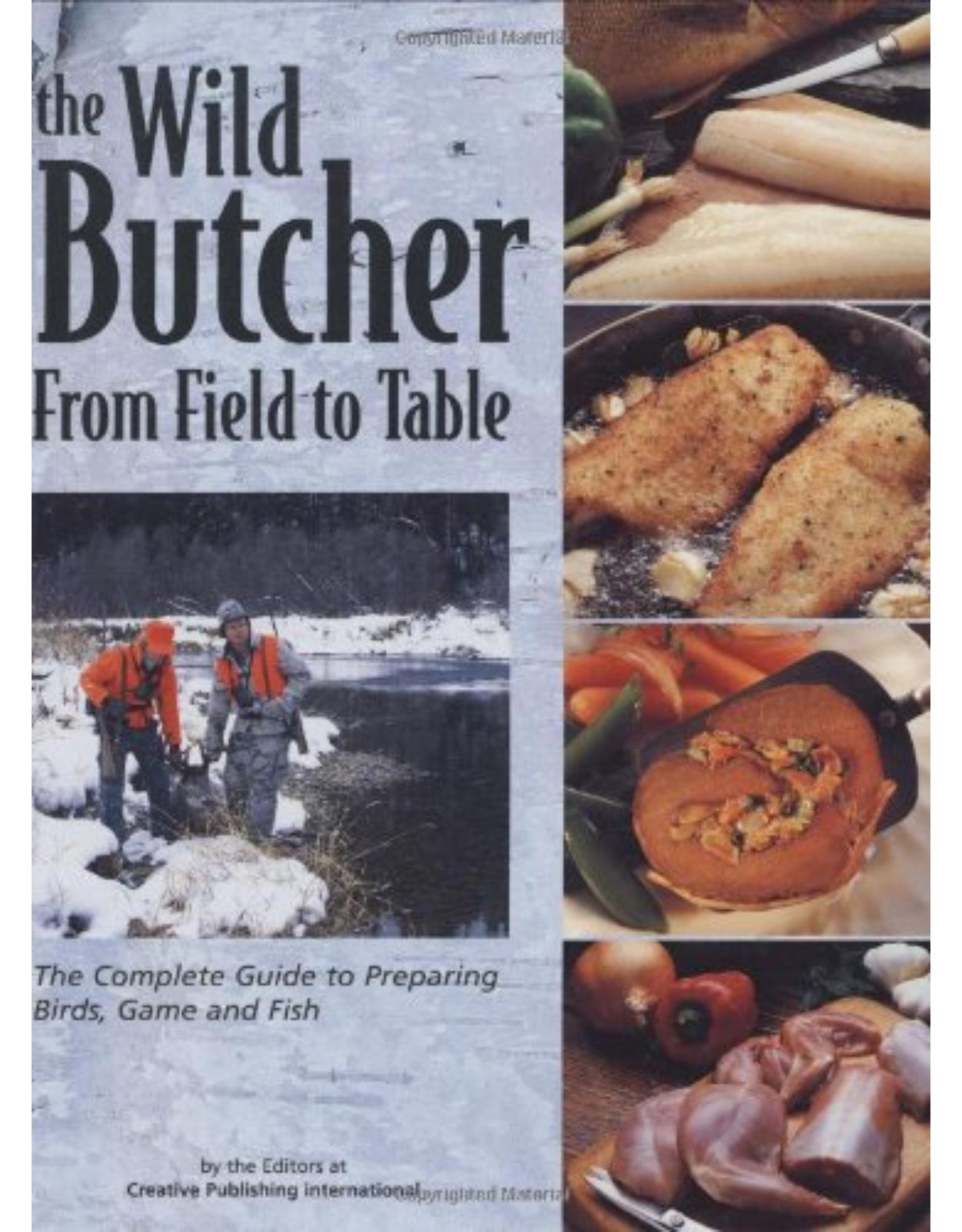 The Wild Butcher: From Field to Table