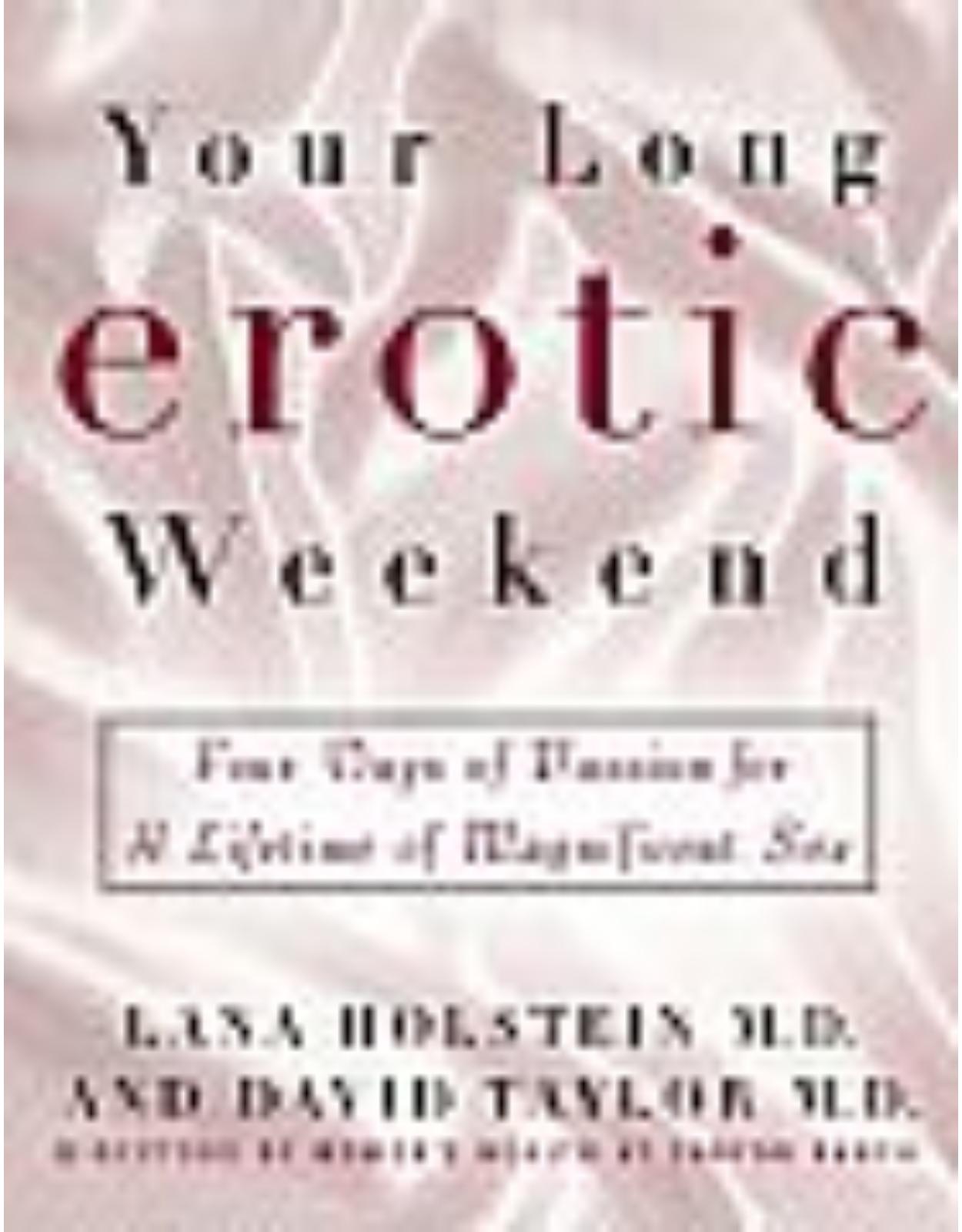 Your Long Erotic Weekend