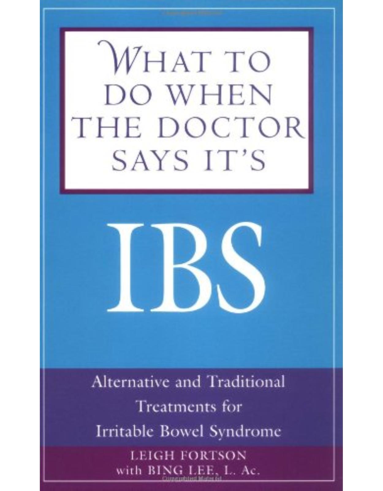 What to Do When the Doctor Says It's IBS