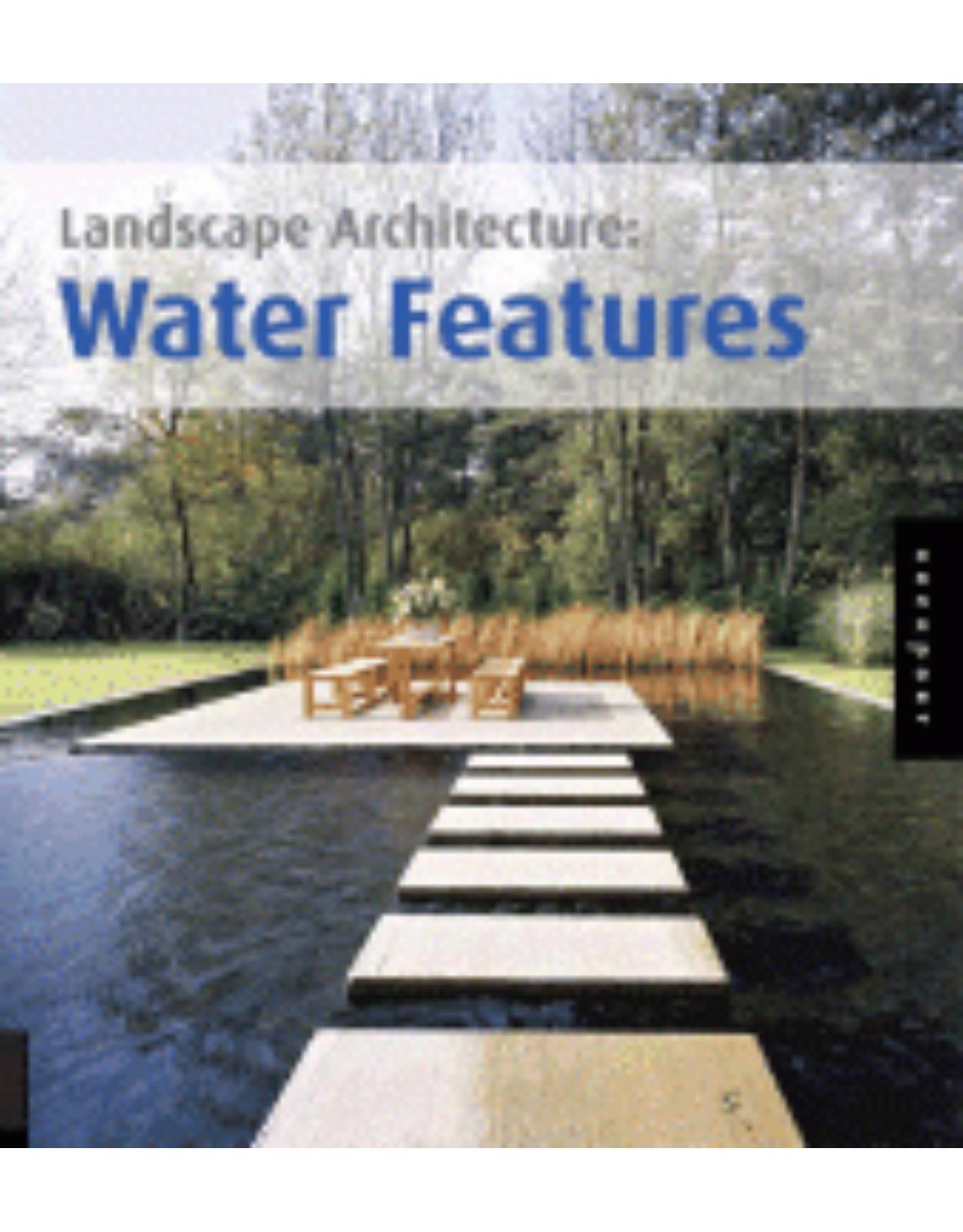 Landscape Architecture: Water Features