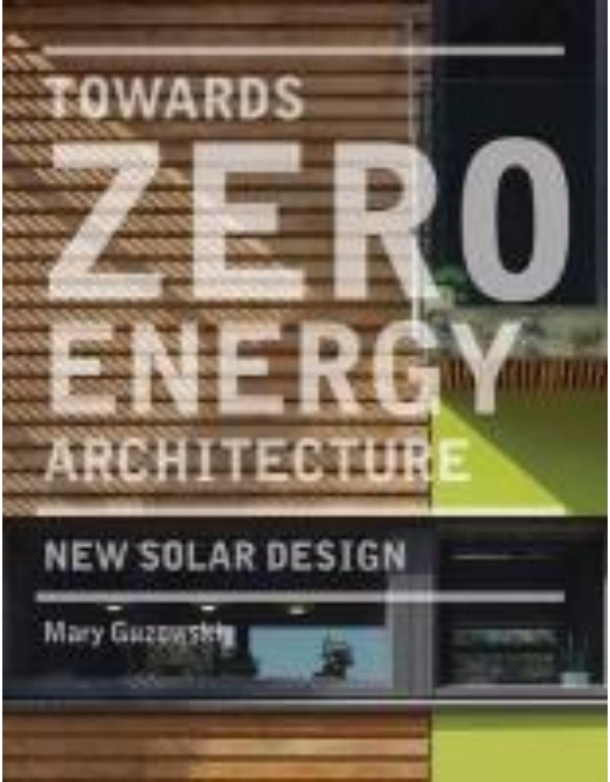 Towards Zero Energy Architecture: New Solar Design