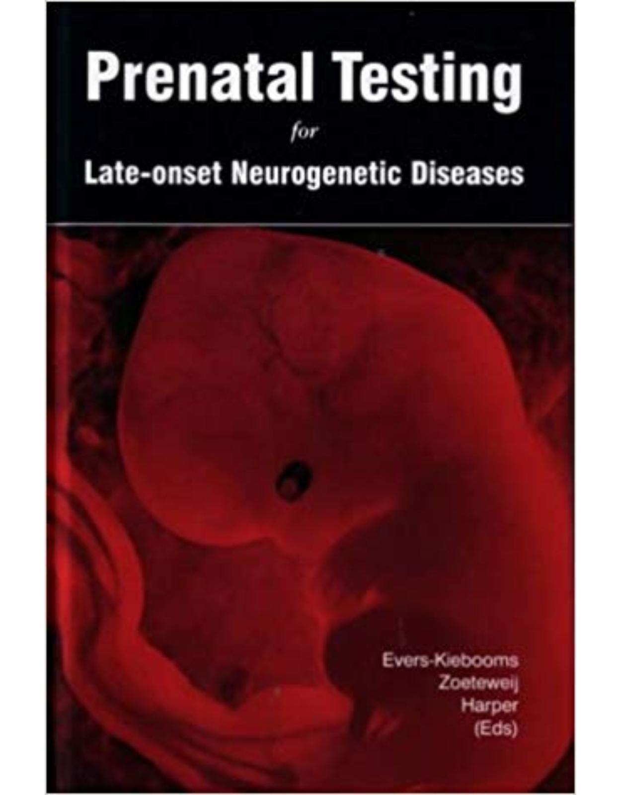 Prenatal Testing for Late-onset Neurogenetic Diseases