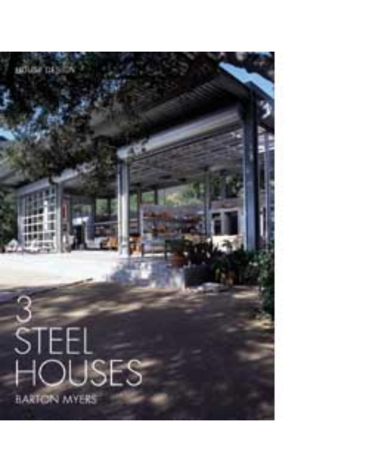 3 Steel Houses: Barton Myers