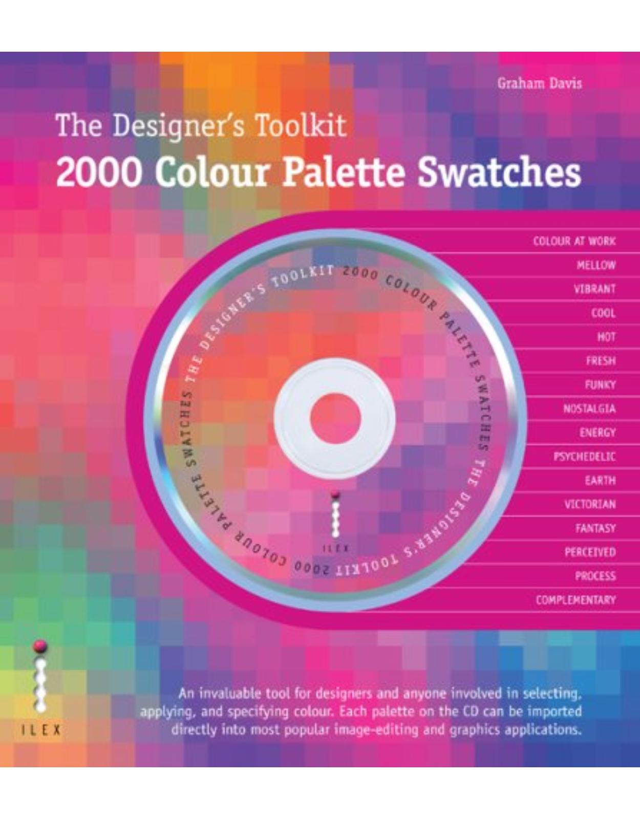 The Designers Toolkit: 2000 Colour Palette Swatches