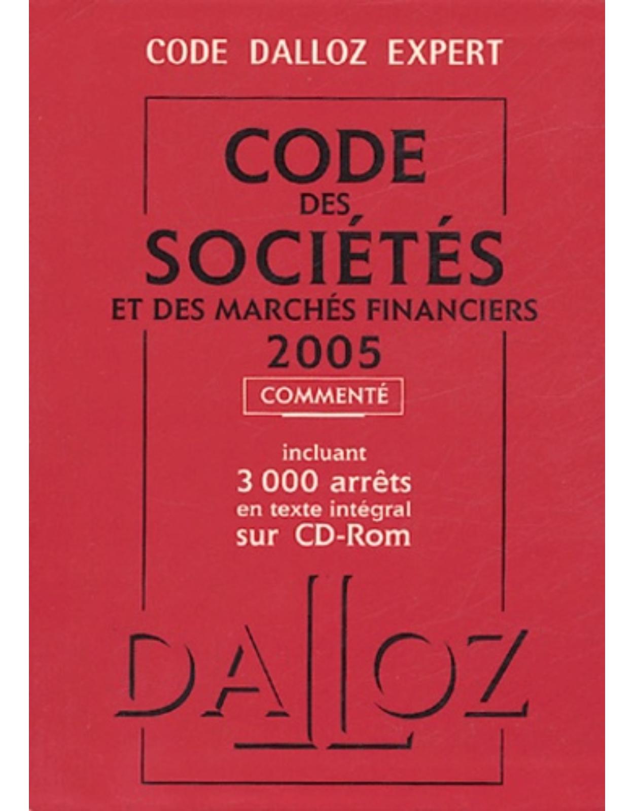 Code Dalloz Expert. Code des sociétés 2005