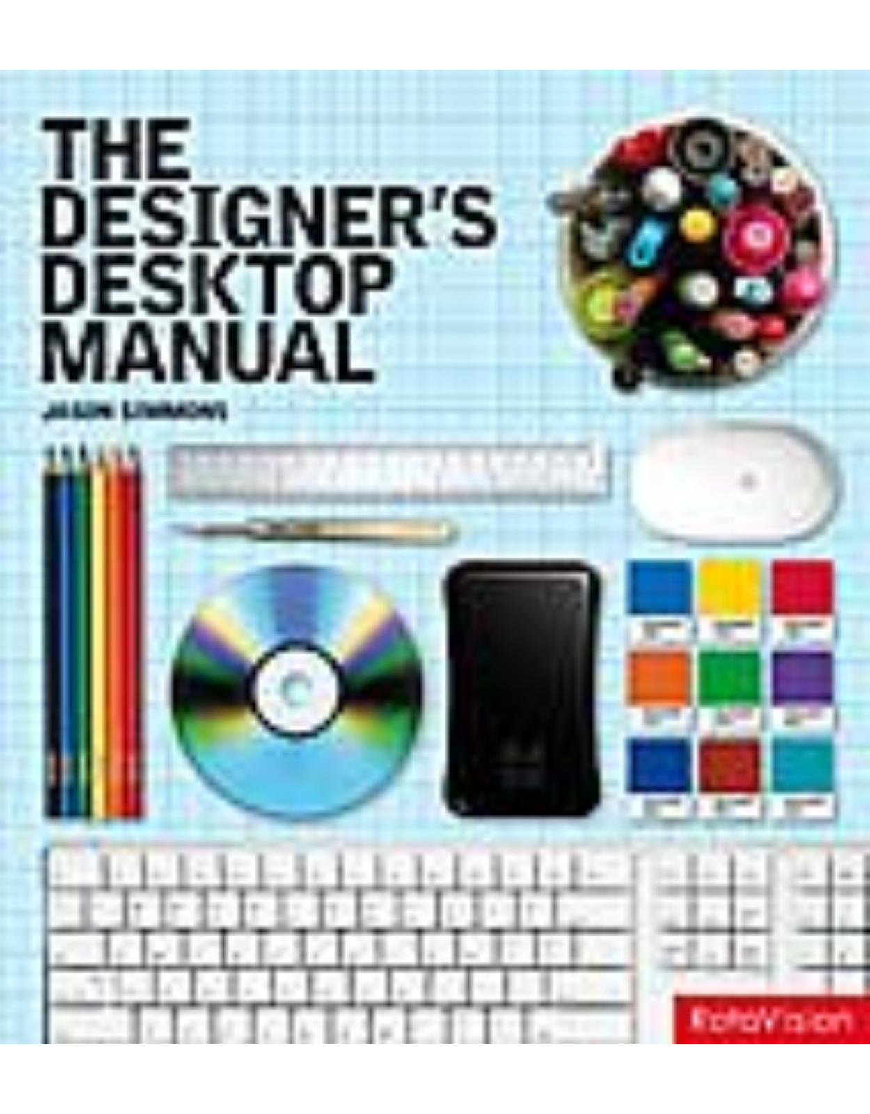 The Designer’s Desktop Manual