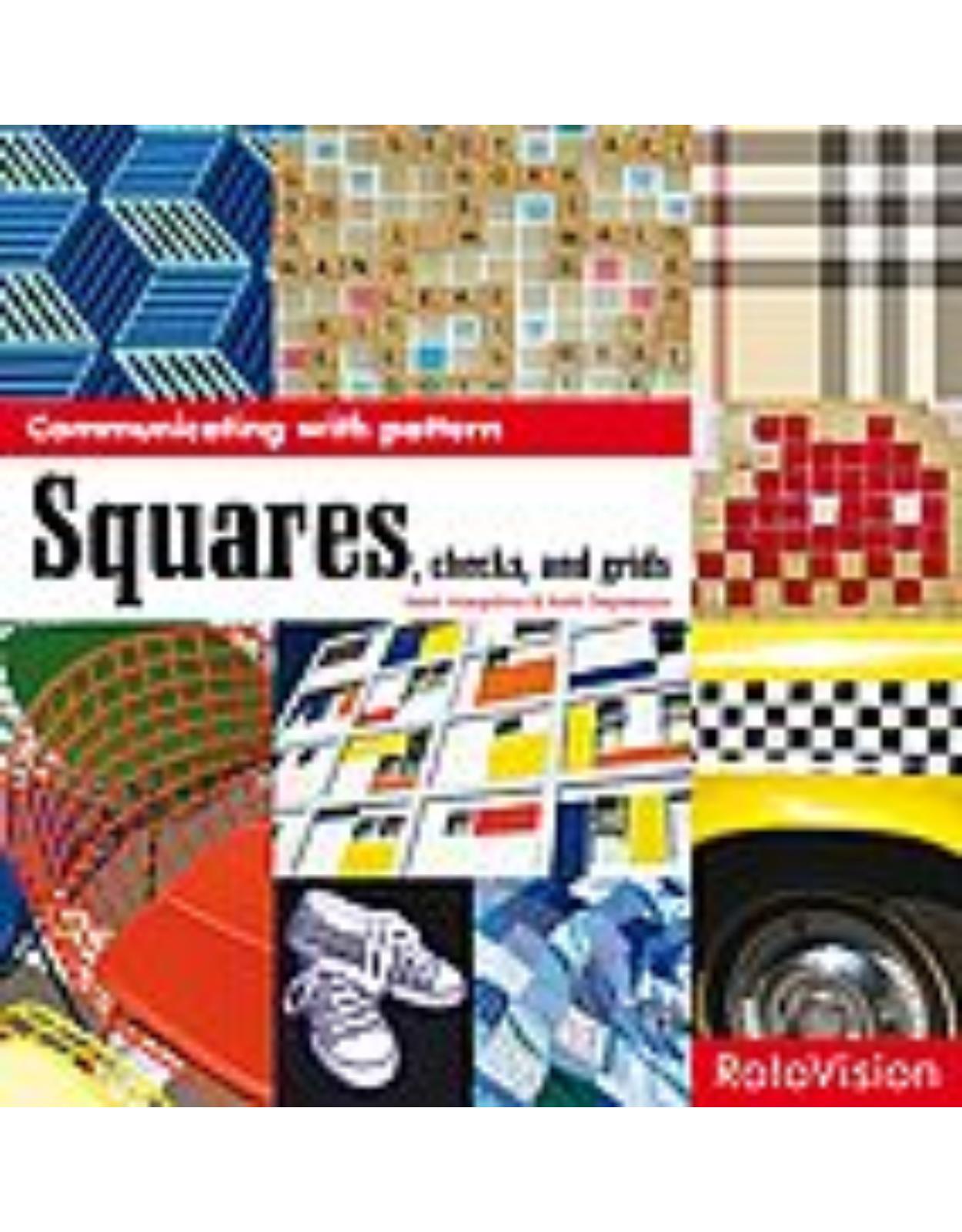 Communicating With Pattern: Squares, Checks, and Grids