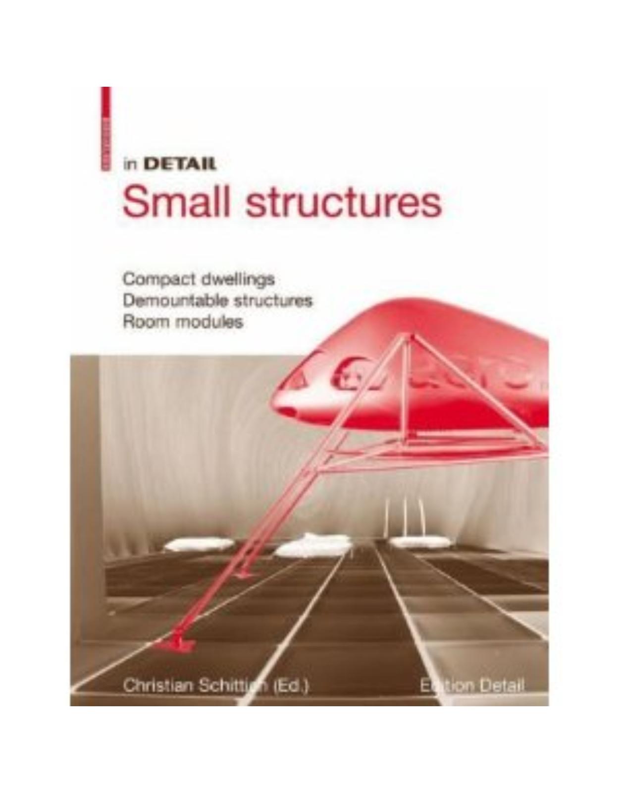 In Detail: Small Structures