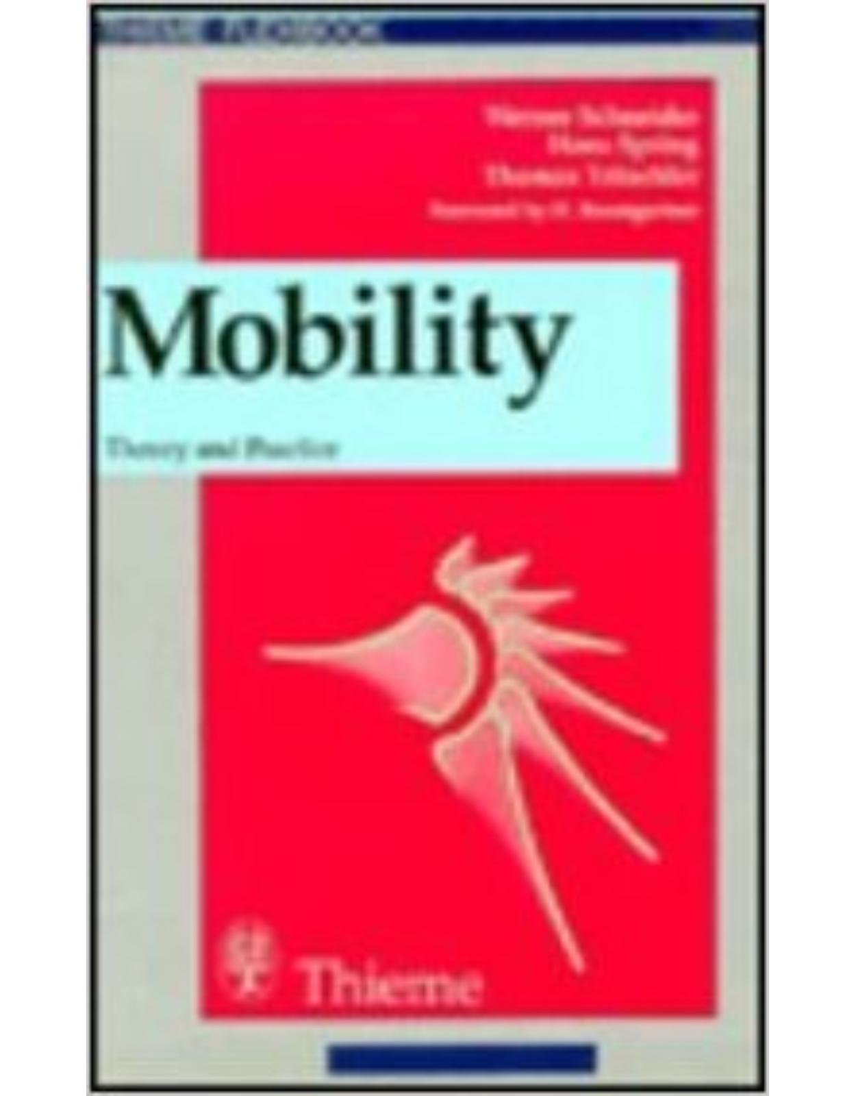 Mobility: Theory and Practice
