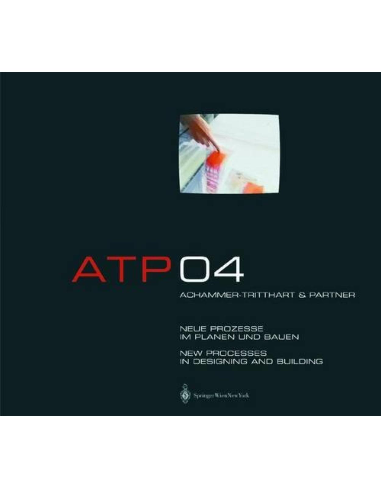 ATP 04. New Processes in Designing and Building