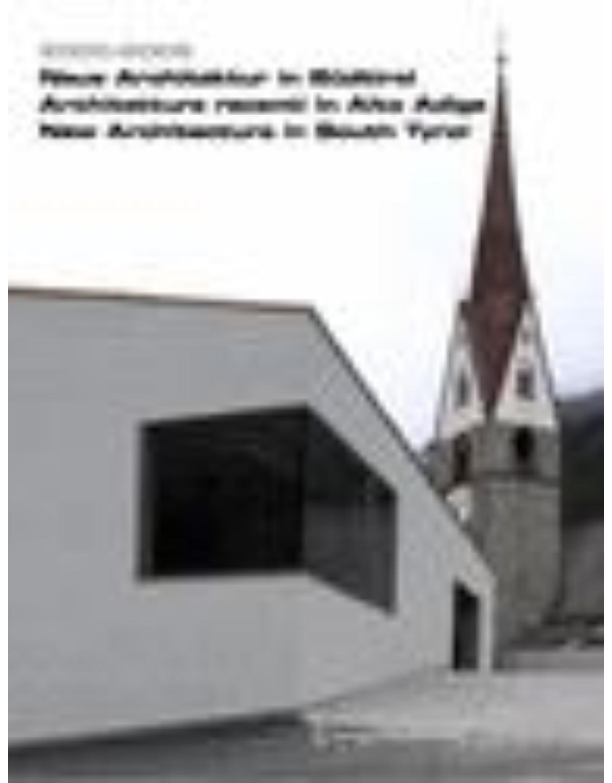 2000 – 2006. New Architecture in South Tyrol