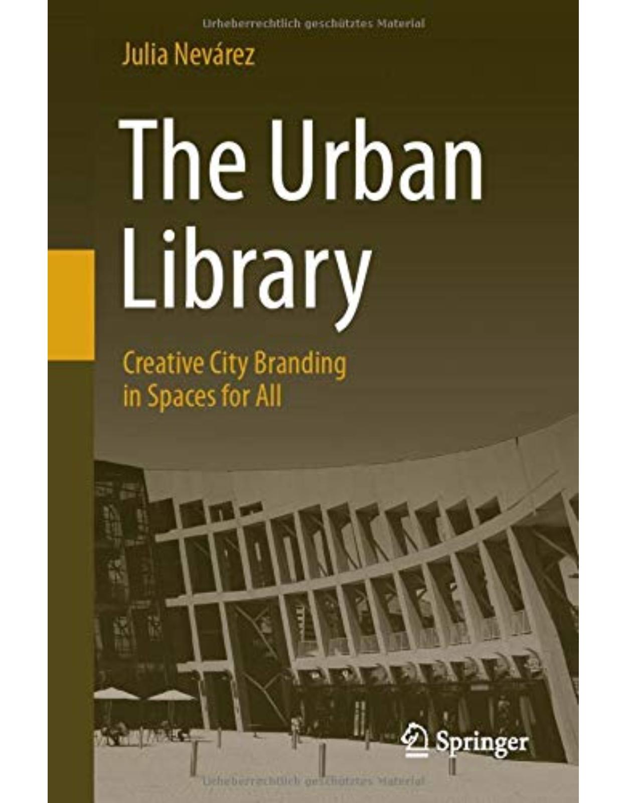 The Urban Library: Creative City Branding in Spaces for All