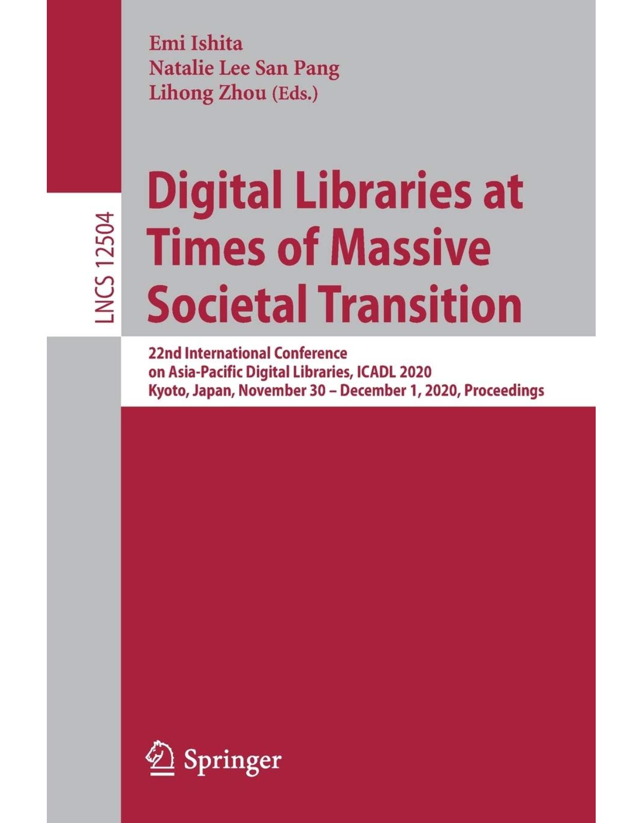 Digital Libraries at Times of Massive Societal Transition