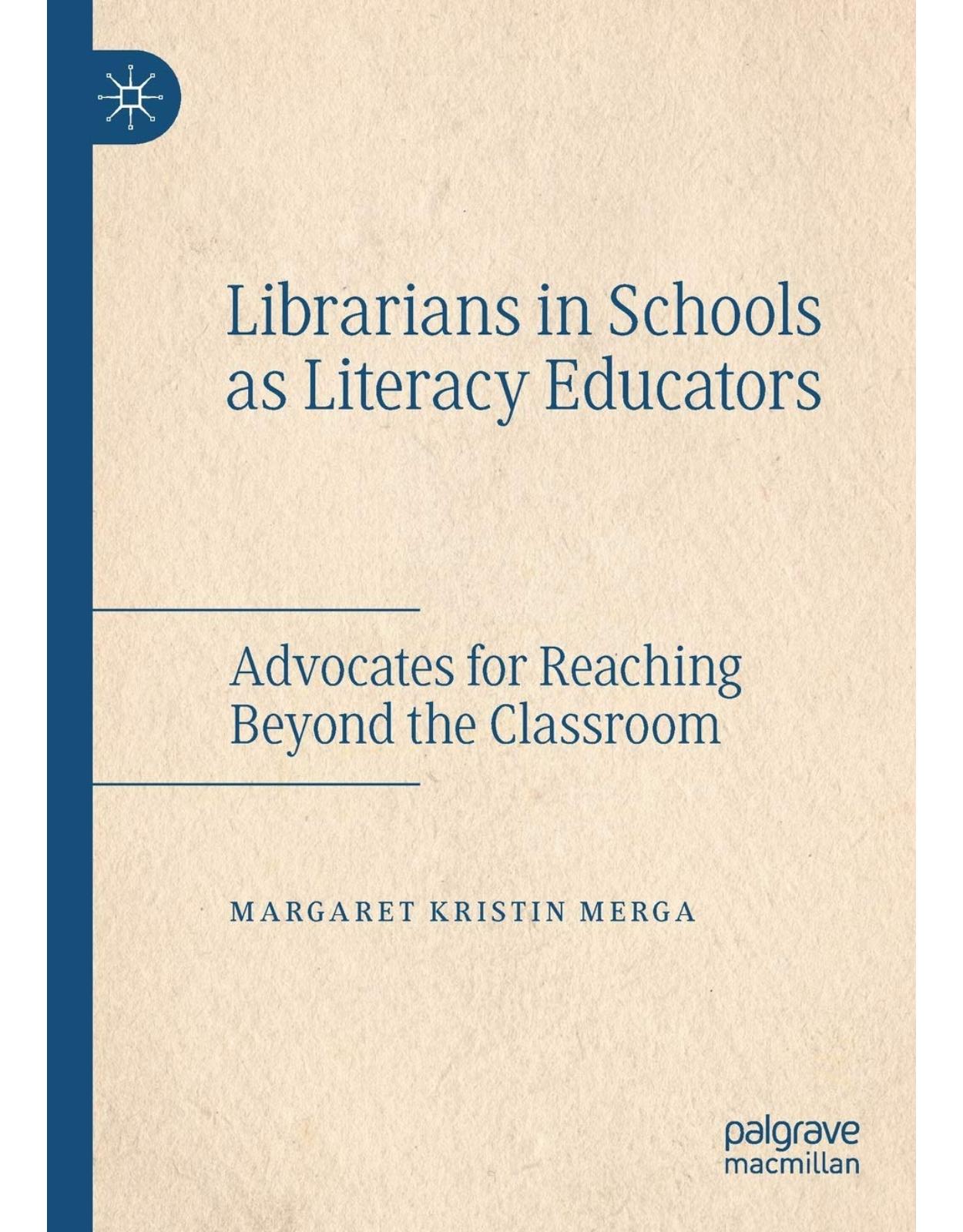 Librarians in Schools as Literacy Educators