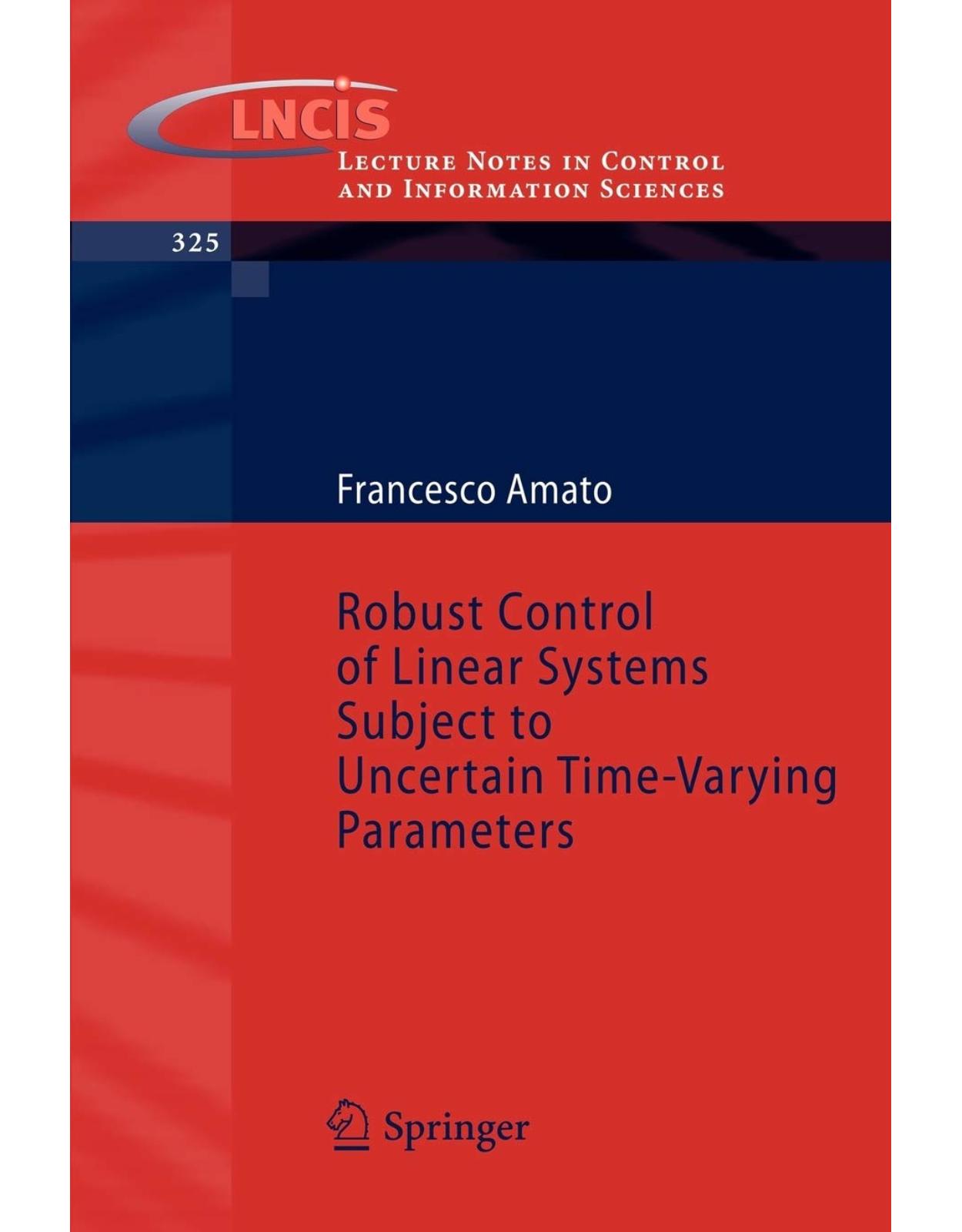 Robust Control of Linear Systems Subject to Uncertain Time-Varying Parameters