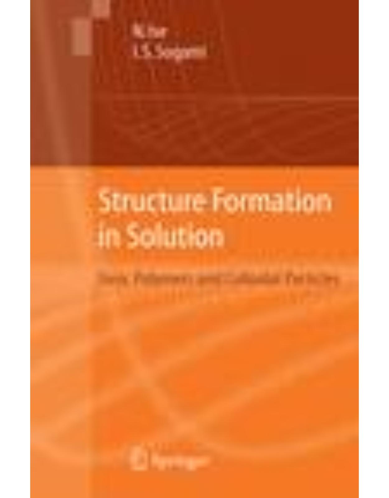 Structure Formation in Solution