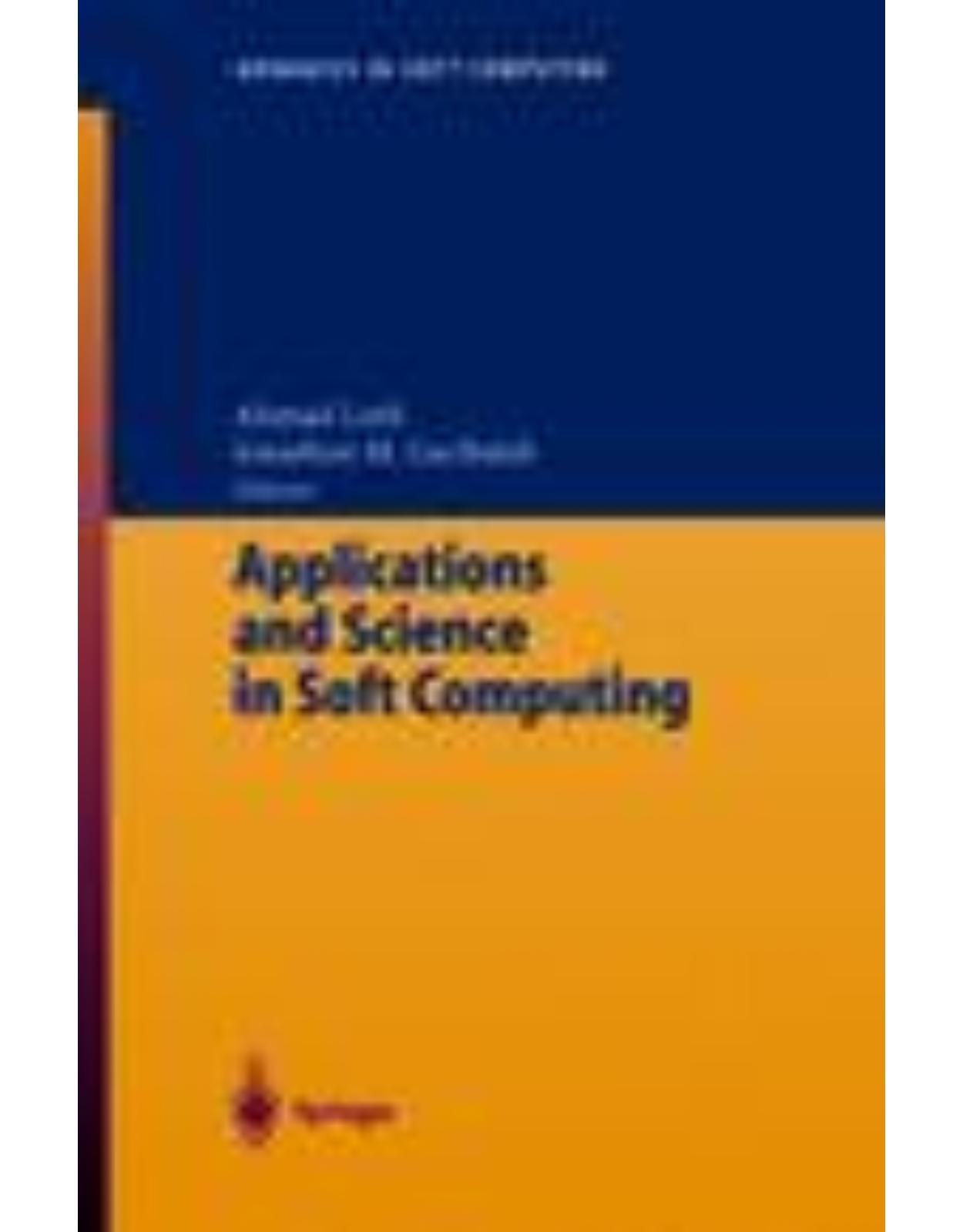 Applications and Science in Soft Computing