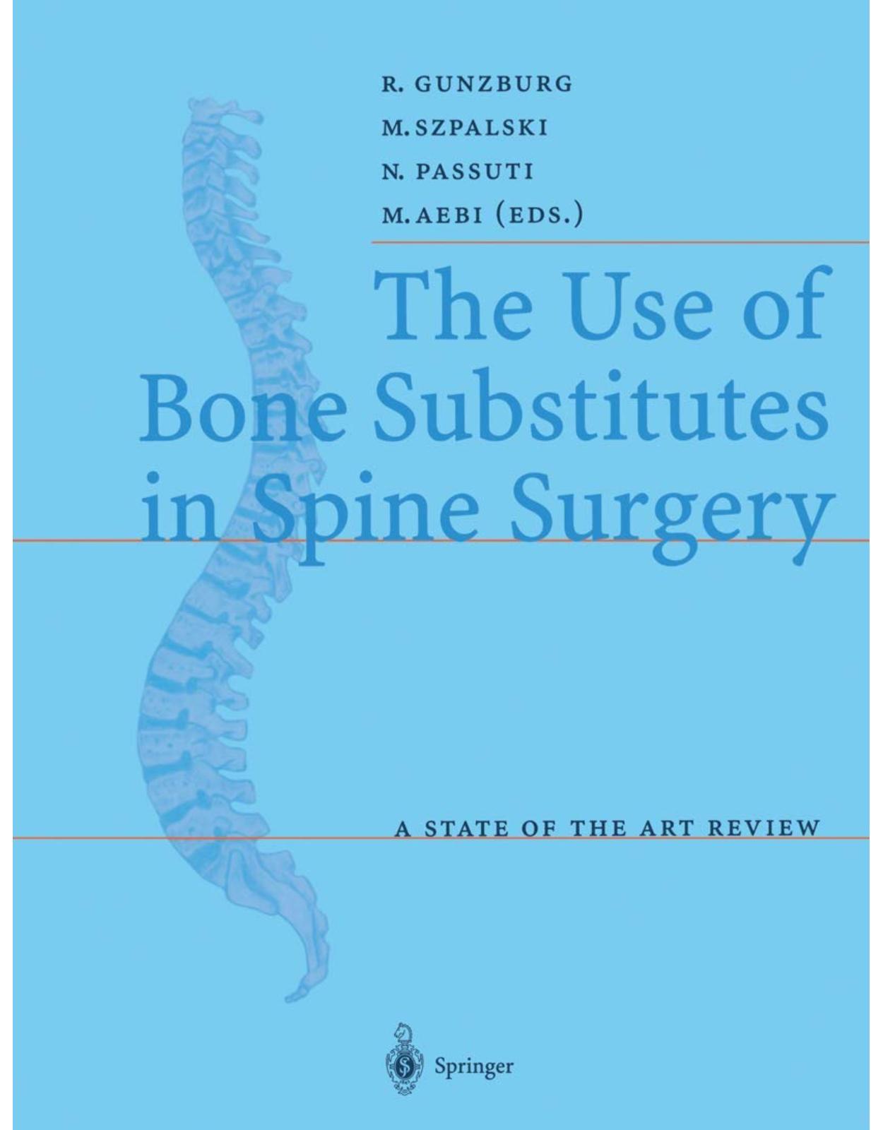 The Use of Bone Substitutes in Spine Surgery