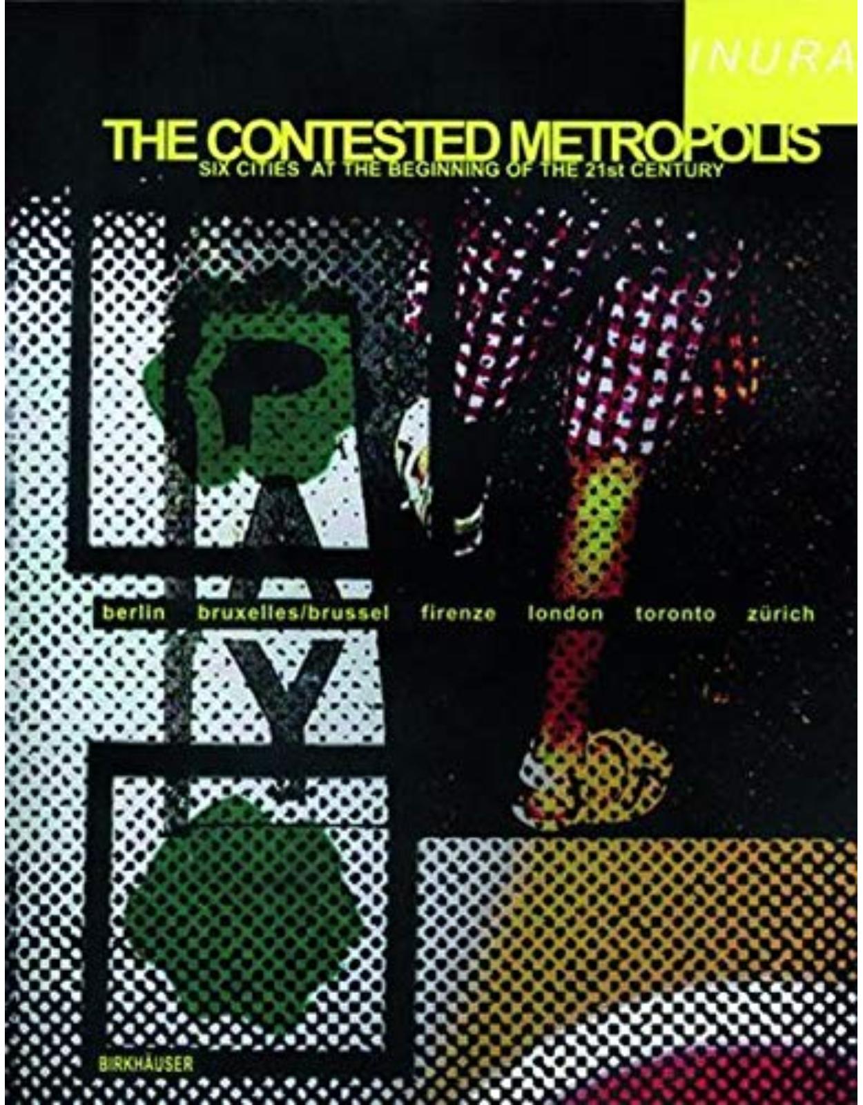 The Contested Metropolis