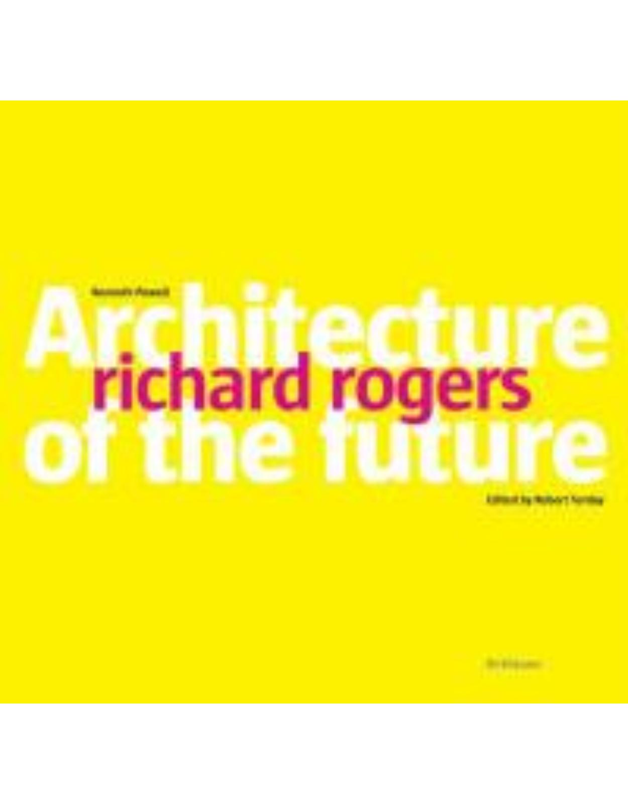 Architecture of the Future: Richard Rogers