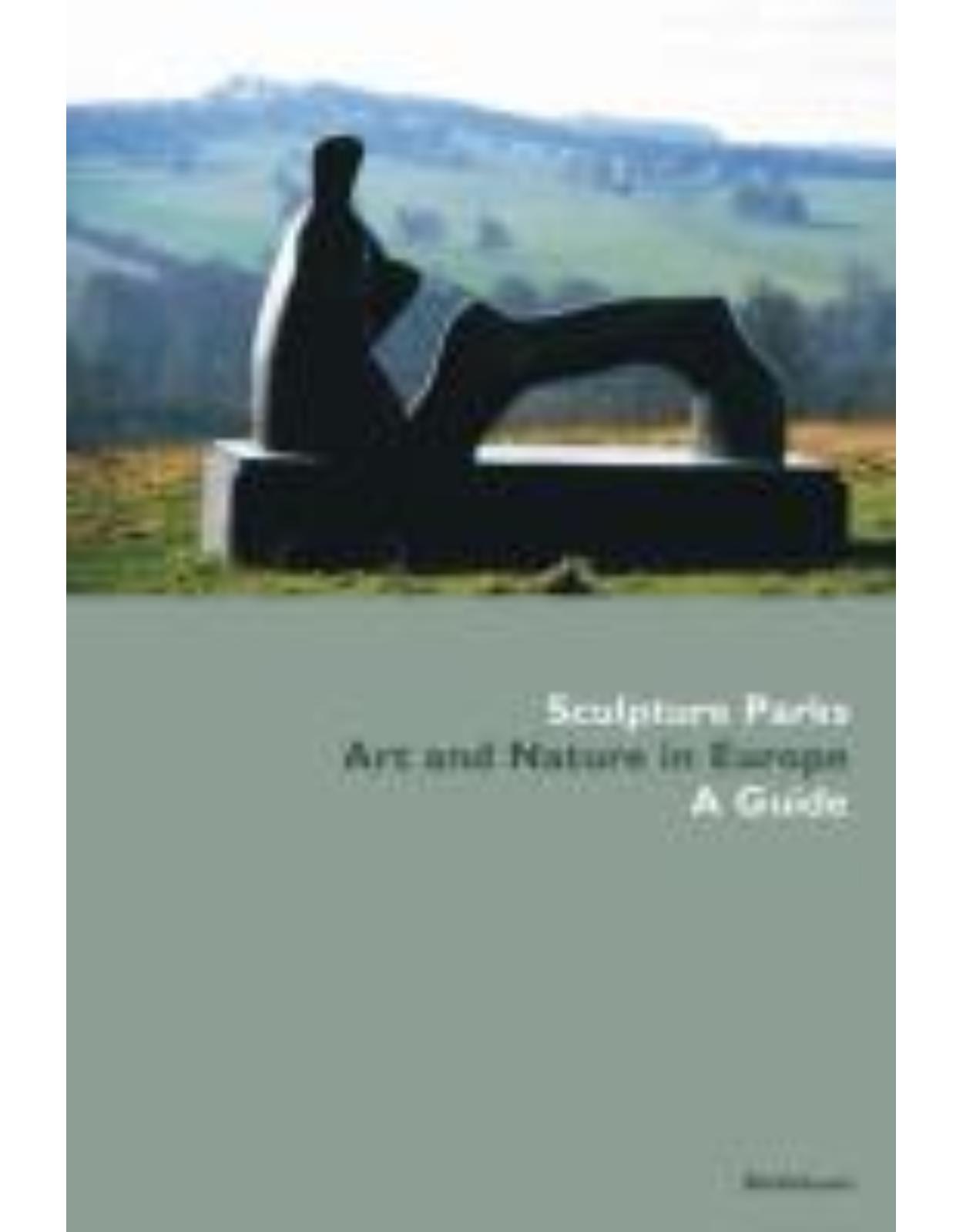 Sculpture Parks in Europe: A Guide to Art and Nature