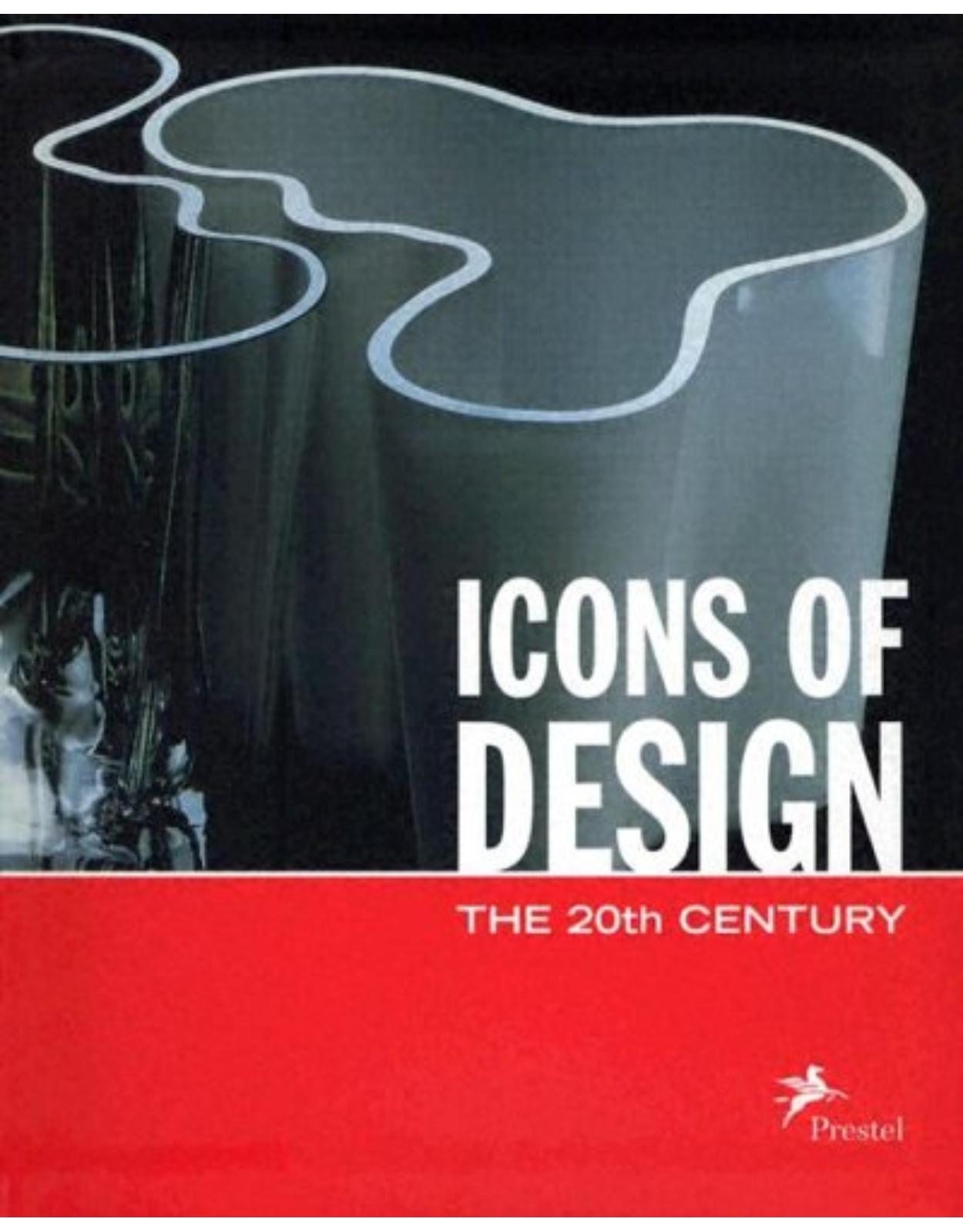 Icons of Design: The 20th Century