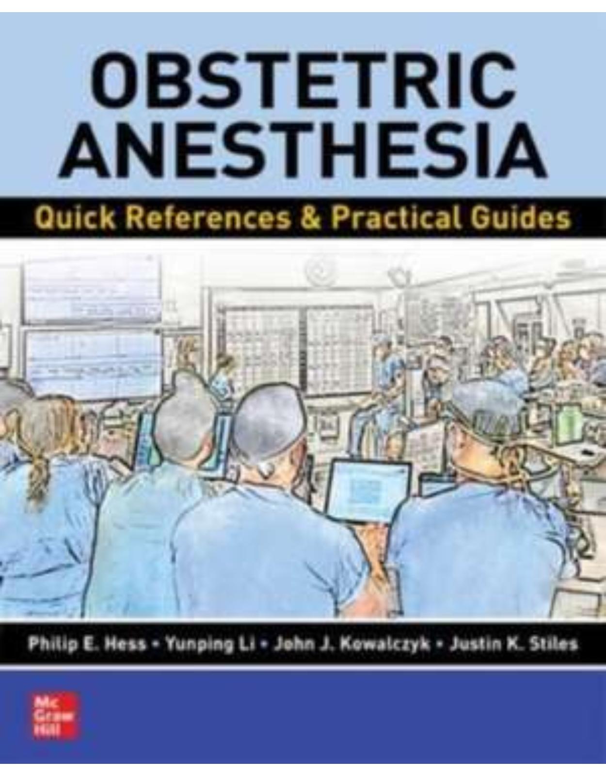 Obstetric Anesthesia: Quick References & Practical Guides