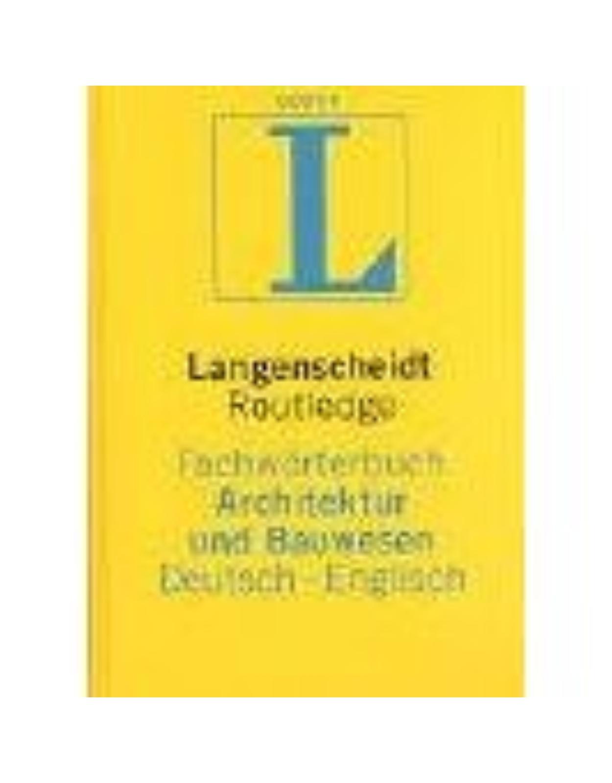 Langenscheidt Routledge Fachworterbuch Architektur und Bauwesen.
