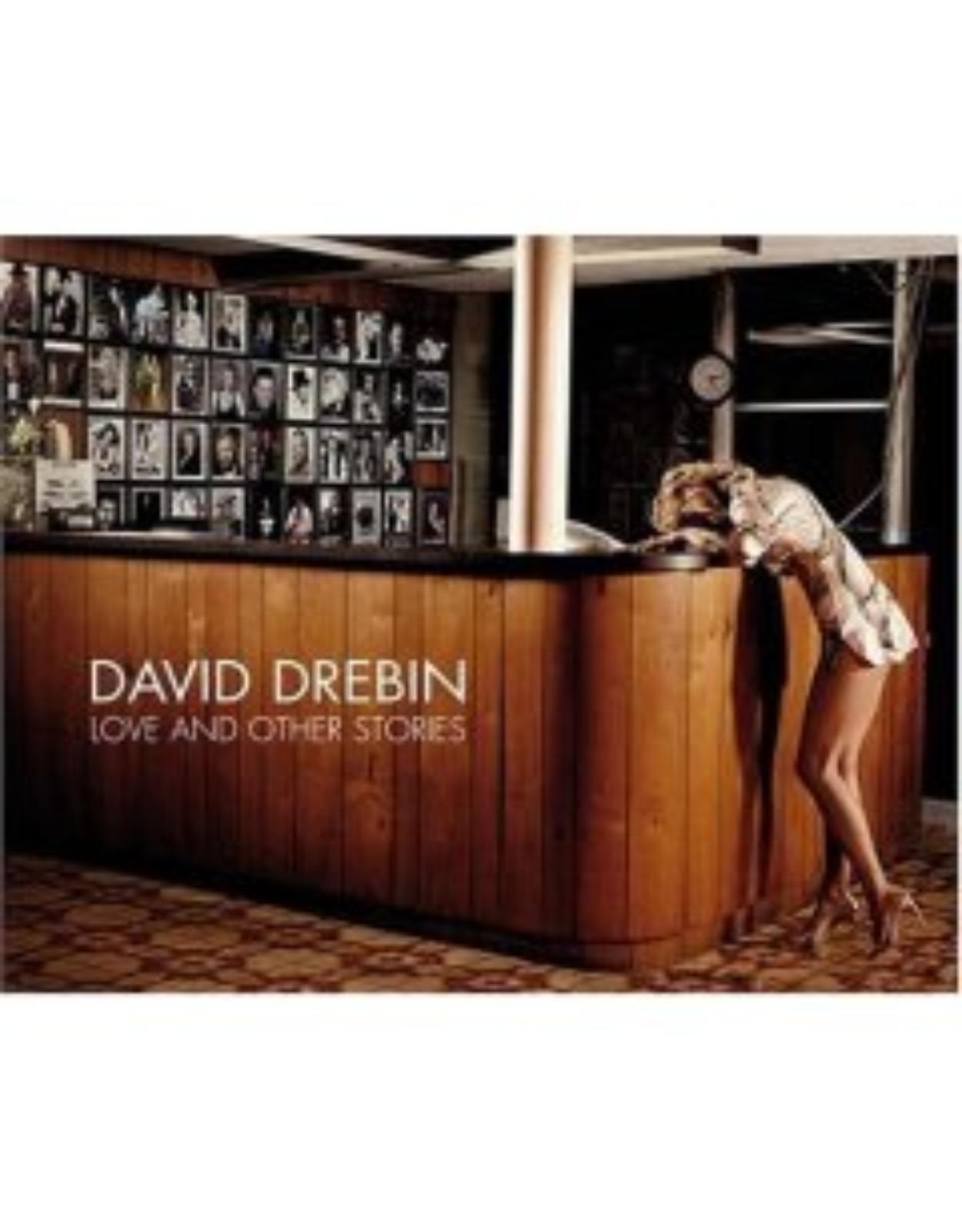 David Drebin - Love and Other Stories