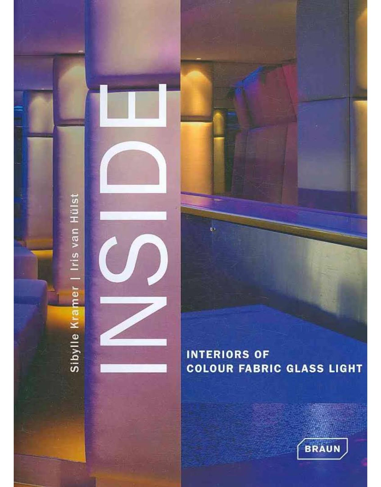 INSIDE. Interiors of Colour Fabric Glass Light