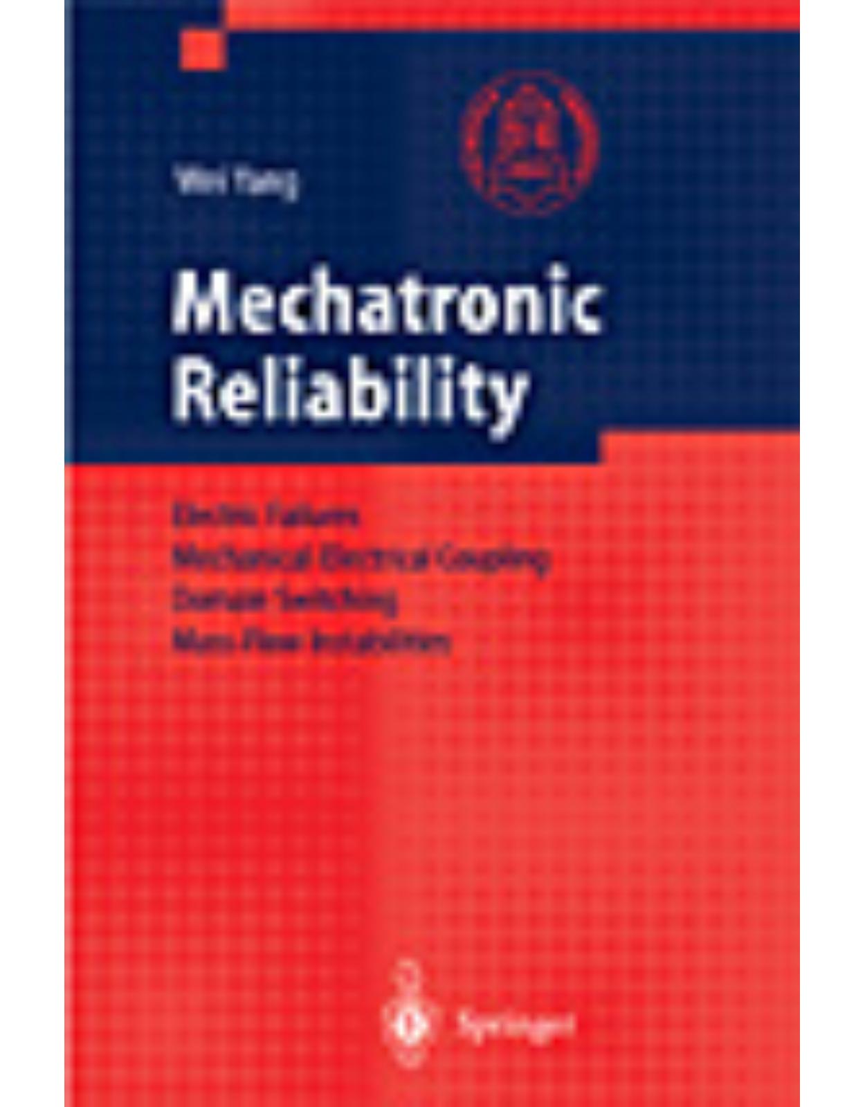 Mechatronic reliability