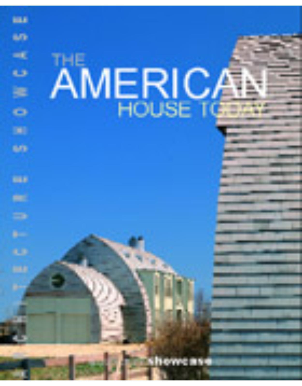 The American House Today