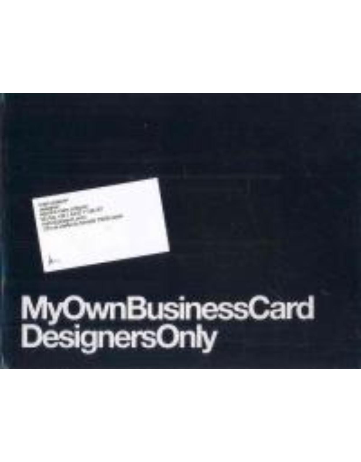 My Own Business Card: Designers Only