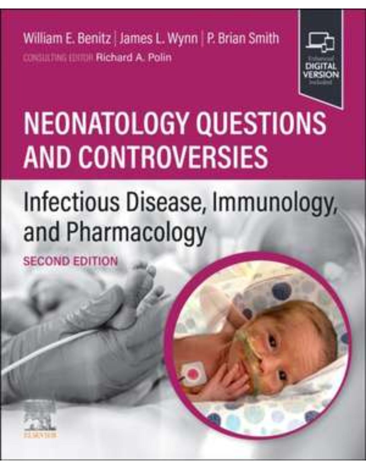 Neonatology Questions and Controversies: Infectious Disease, Immunology, and Pharmacology