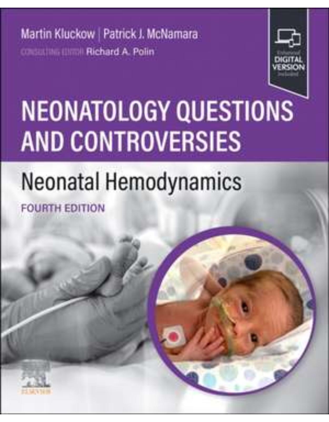 Neonatology Questions and Controversies: Neonatal Hemodynamics