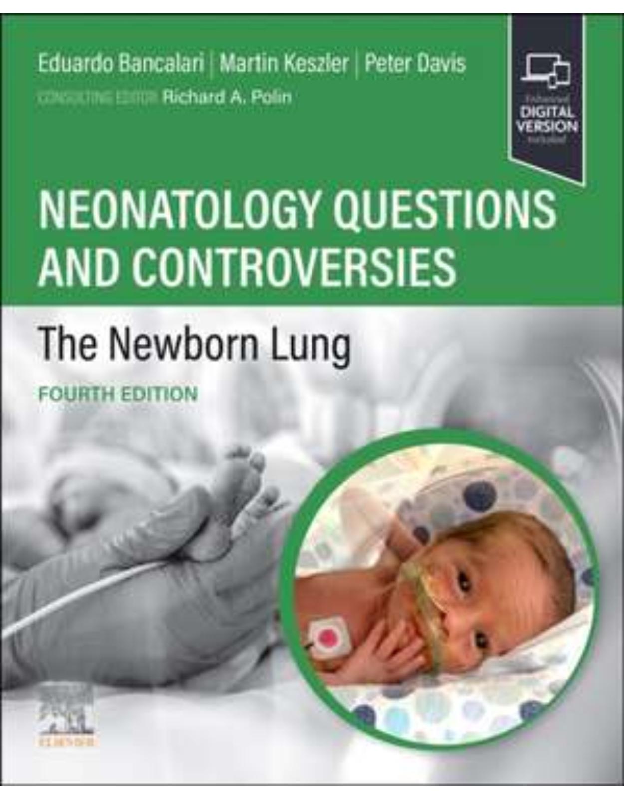 Neonatology Questions and Controversies: The Newborn Lung